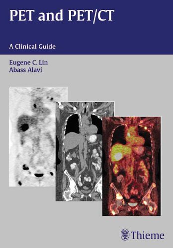 PET And PET/CT: A Clinical Guide