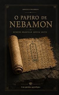 Livro O Papiro de Nebamon : Um Romance Histórico