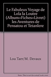 Le  fabuleux voyage de Lola