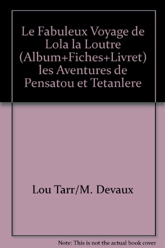 Le  fabuleux voyage de Lola