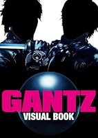 ＧＡＮＴＺ　ＶＩＳＵＡＬ　ＢＯＯＫ (タレント・映画写真集)