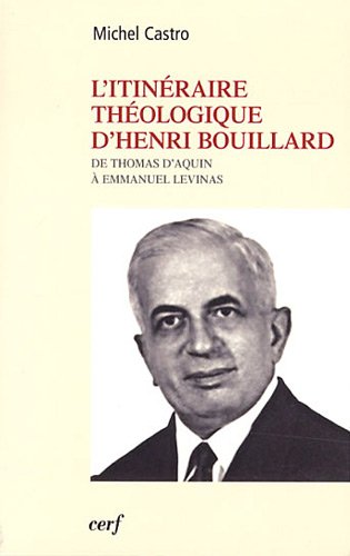L' itinéraire théologique d'Henri Bouillard