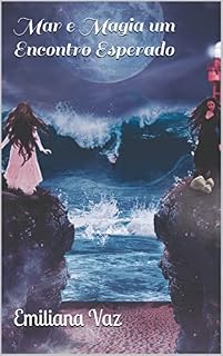 Livro Mar e Magia um Encontro Esperado