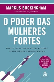Livro O poder das mulheres fortes: O que elas fazem de diferente para serem felizes e bem-sucedidas