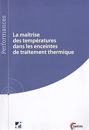 La  maîtrise des températures dans les enceintes de traitement thermique