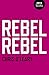 Rebel Rebel