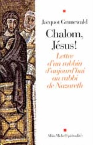 Chalom, Jesus ! (Spiritualites Grand Format) (French Edition) by Jacquot Grunewald