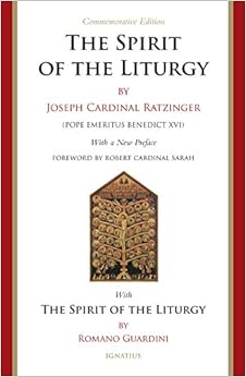 The Spirit of the Liturgy: With the Spirit of the Liturgy by Father Romano Guardini The Spirit of the Liturgy: With the Spirit of the Liturgy by Father Romano Guardini
