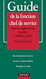 Guide de la fonction chef de service dans les organisations sociales et médico-sociales by 