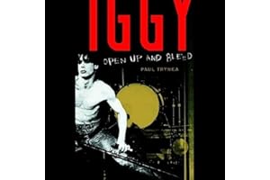 Iggy Pop: Open Up and Bleed
