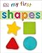 My First Shapes (My First Board Books)