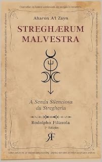 Livro STREGHÆRUM MALVESTRA: A Senda Silenciosa da Stregheria