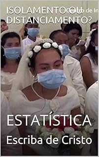Livro ISOLAMENTO OU DISTANCIAMENTO?: ESTATÍSTICA