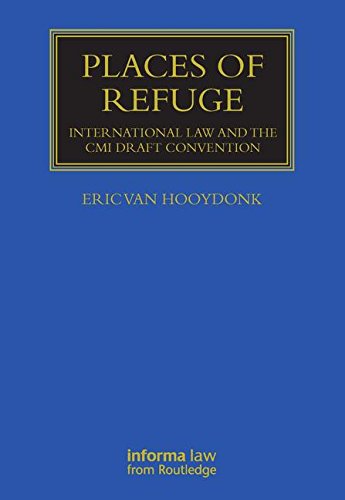 Places of Refuge (Maritime and Transport Law Library) by Eric Van Hooydonk