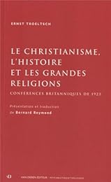Le  christianisme, l'histoire et les grandes religions