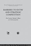 Image de Barriers to Entry and Strategic Competition (Volume 1)