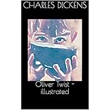 Oliver Twist - illustrated
