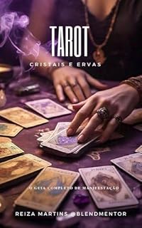 Livro Tarô, Cristais e ervas : Um guia completo de manifestação