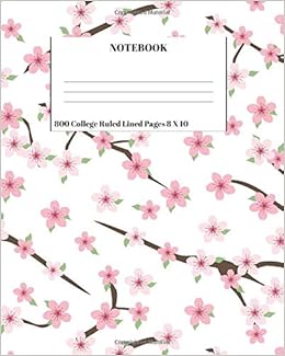 Notebook 800 College Ruled Lined Pages 8 X 10 Cherry Blossoms