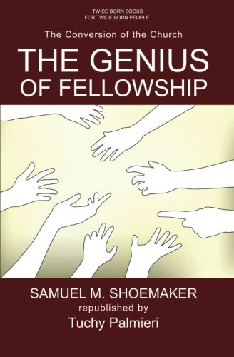 The Conversion of the Church by Samuel M. Shoemaker