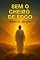 Livro Sem o Cheiro de Fogo