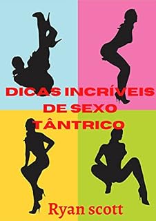 Livro Dicas incríveis de sexo tântrico