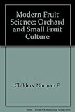 Modern Fruit Science: Orchard and Small Fruit Culture by