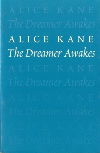 The Dreamer Awakes by Alice Kane