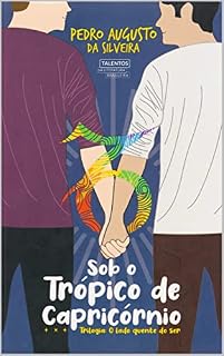 Livro Sob o Trópico de Capricórnio: Trilogia O Lado Quente do ser