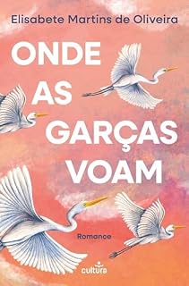 Livro Onde as Garças Voam