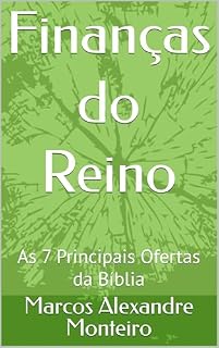Livro Finanças do Reino: As 7 Principais Ofertas da Bíblia