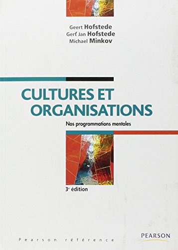CULTURES ET ORGANISATIONS 3E ED (ECO GESTION) (French Edition) by Geert Hofstede, Gert-Jan Hofstede, Michael Minkov