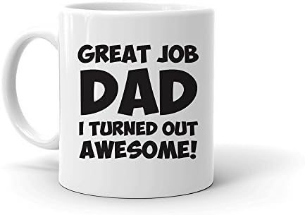 Funny Mugs for Dad for Father's Day, 11 oz. Ceramic Funny Mugs for Men, White Coffee Mugs with Quotes, Gag Mugs for Bosses, Coworkers, Dads & Brothers, Funny 'Congrats Dad I Turned Out Awesome' Mug
