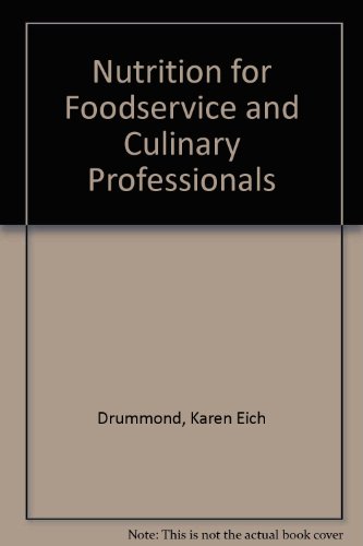 Nutrition for Foodservice and Culinary Professionals, Fifth Edition Package and Total Diet Assessmen Nutrition for Foodservice and Culinary Professionals, Fifth Edition Package and Total Diet Assessmen