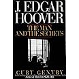 J. Edgar Hoover: The Man and the Secrets