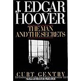 J. Edgar Hoover: The Man and the Secrets
