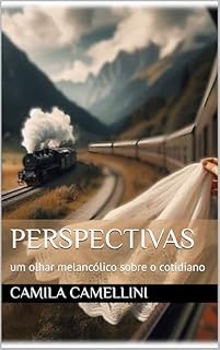 Livro PERSPECTIVAS : um olhar melancólico sobre o cotidiano