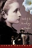 Front cover for the book Search of the Moon King's Daughter by Linda Holeman