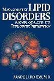 Management of Lipid Disorders : A Basis and Guide for Therapeutic Intervention, Robins, Sander J., 0683303503