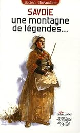 Savoie,  une montagne de légendes