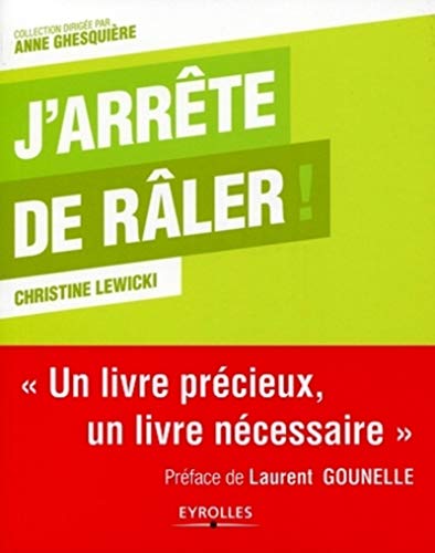 J'arrête de râler by Christine Lewicki