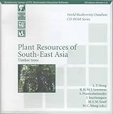 Image de Plant Resources of South-East Asia: Timber trees (World Biodiversity Database CD-ROM Series)