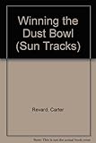 Winning the Dust Bowl (Sun Tracks) by 
