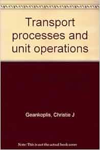 Transport Processes And Unit Operations Christie J