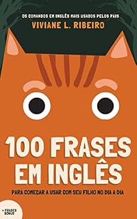 Livro Filhos Bilingues: 100 Frases em Inglês para Começar a Usar com Seu Filho no Dia a Dia
