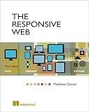 The Responsive Web: The Web - Past, Present, Future by 