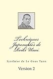 Techniques Japonaises de Reiki Usui. (French Edition) by Yann Le Goas