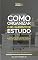 Livro Como organizar o seu ambiente de estudo: Saiba tudo o que é imprescindível no seu local de estudo ou de trabalho, para ter um rendimento fenomenal (Coleção Saber Estudar)