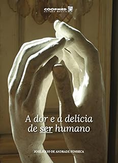 Livro A dor e a delícia de ser humano