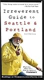 Front cover for the book Frommer's Irreverent Guide to Seattle & Portland by Paul Karr